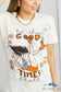 Let The Good Times Roll Graphic Tee Shirts & Tops