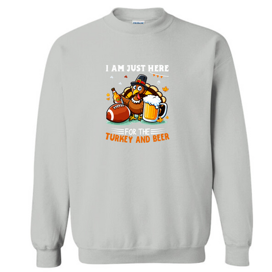 Here for Turkey and Beer Crew Graphic Sweatshirt