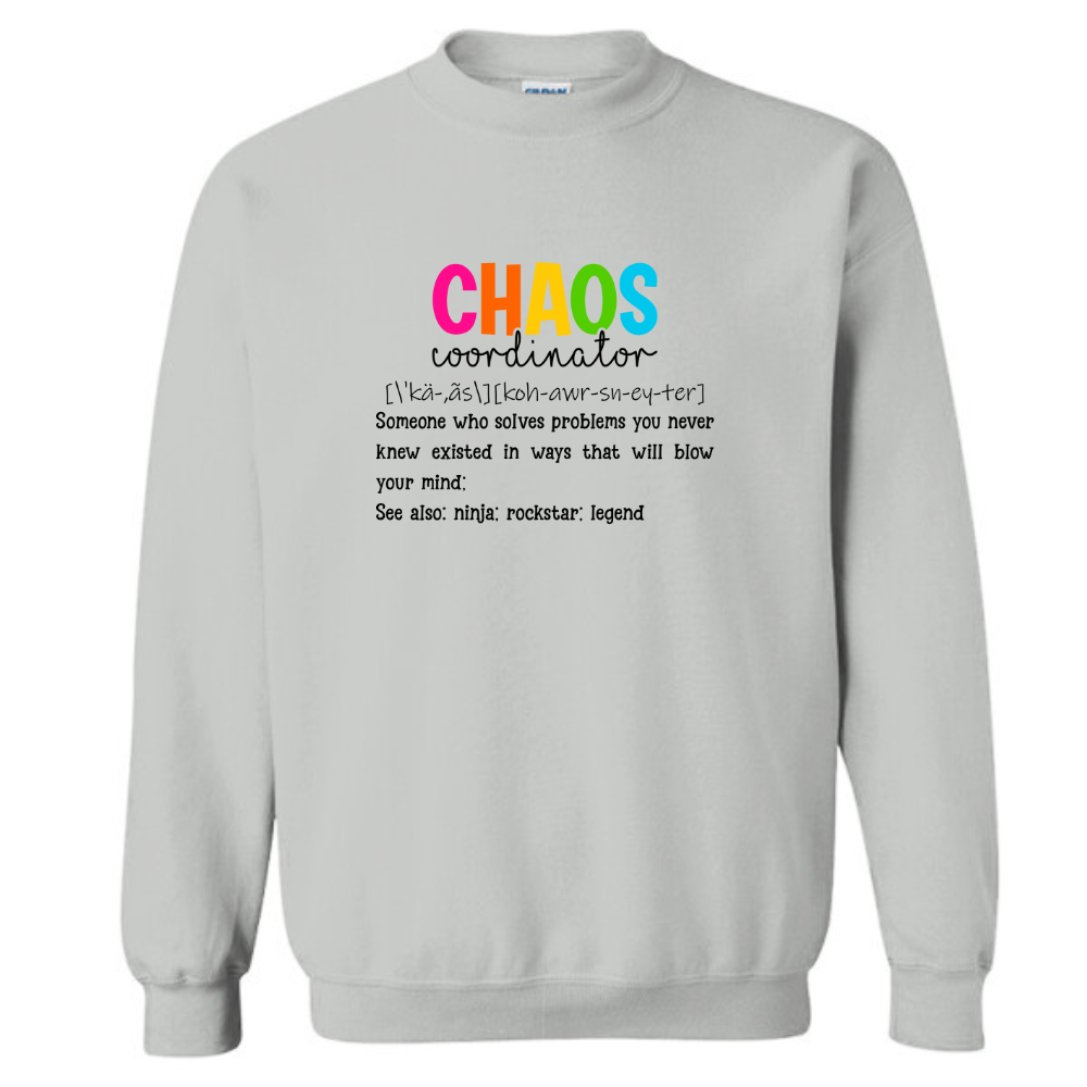 Chaos Coordinator Definition Crew Sweatshirt