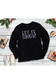 Let it Snow Long Sleeve Graphic Tee