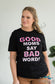 Good Moms Say Bad Words Graphic Tee Bt