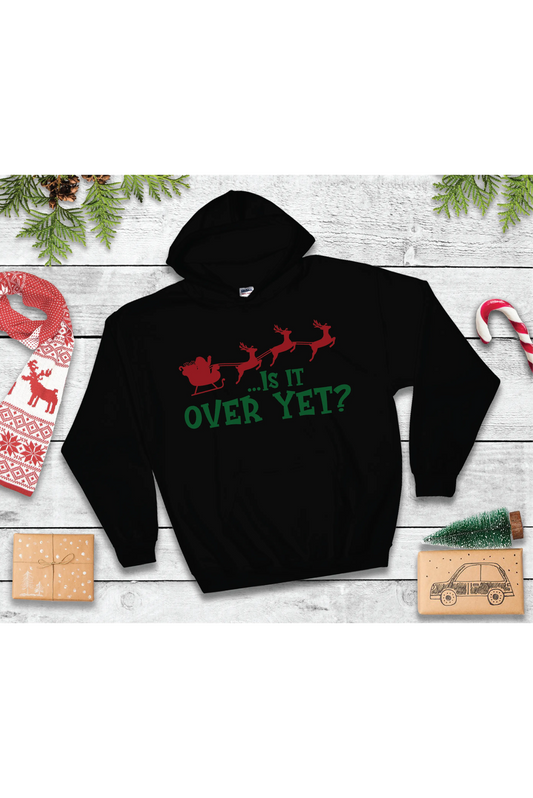 Is it Over Yet? Graphic Hoodie